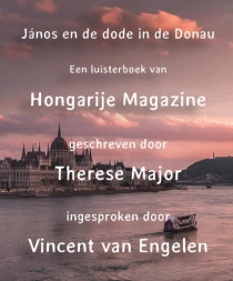 János en de dode in de Donau - LUISTERBOEK van Hongarije Magazine